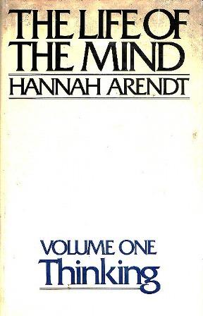 The Life of the Mind: Thinking
