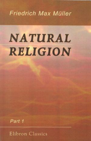 Natural Religion, vol. 1